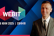 Webit 2025: Когато технологии, бизнес и човешки дух се срещат