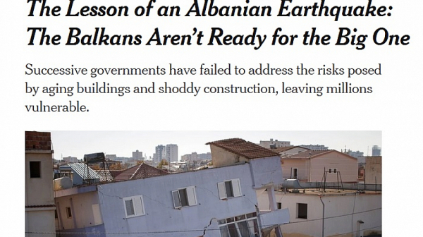 ”Ню Йорк таймс”: Балканите не са готови за голямо земетресение