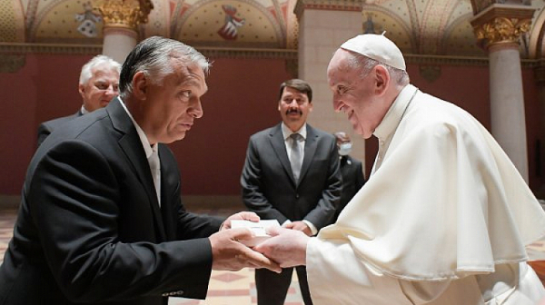 Папа Франциск и Орбан ще бистрят войната в Украйна и миграцията